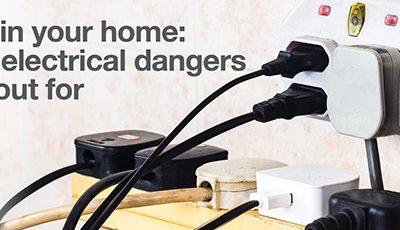 Stay safe in your home: Common electrical dangers to watch out for