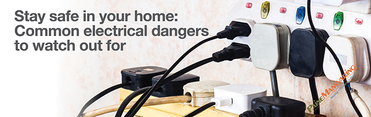 Stay safe in your home: Common electrical dangers to watch out for