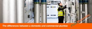 The differences between a domestic and commercial plumber