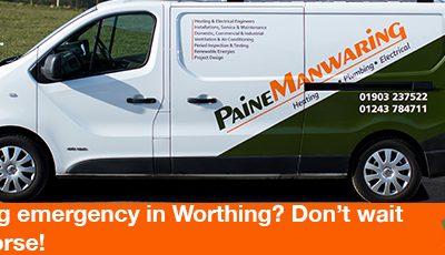 Got a plumbing emergency in Worthing? Don’t wait until it gets worse!
